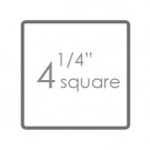 4 1/4" Square